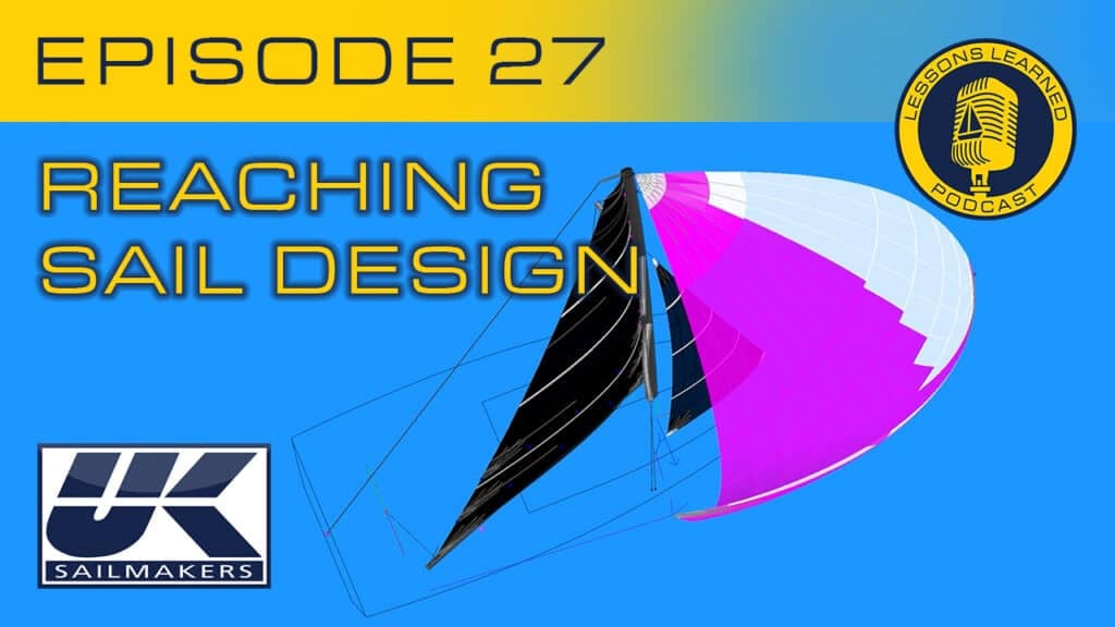 Sail Design 2 Episode 27 Lessons Learned
