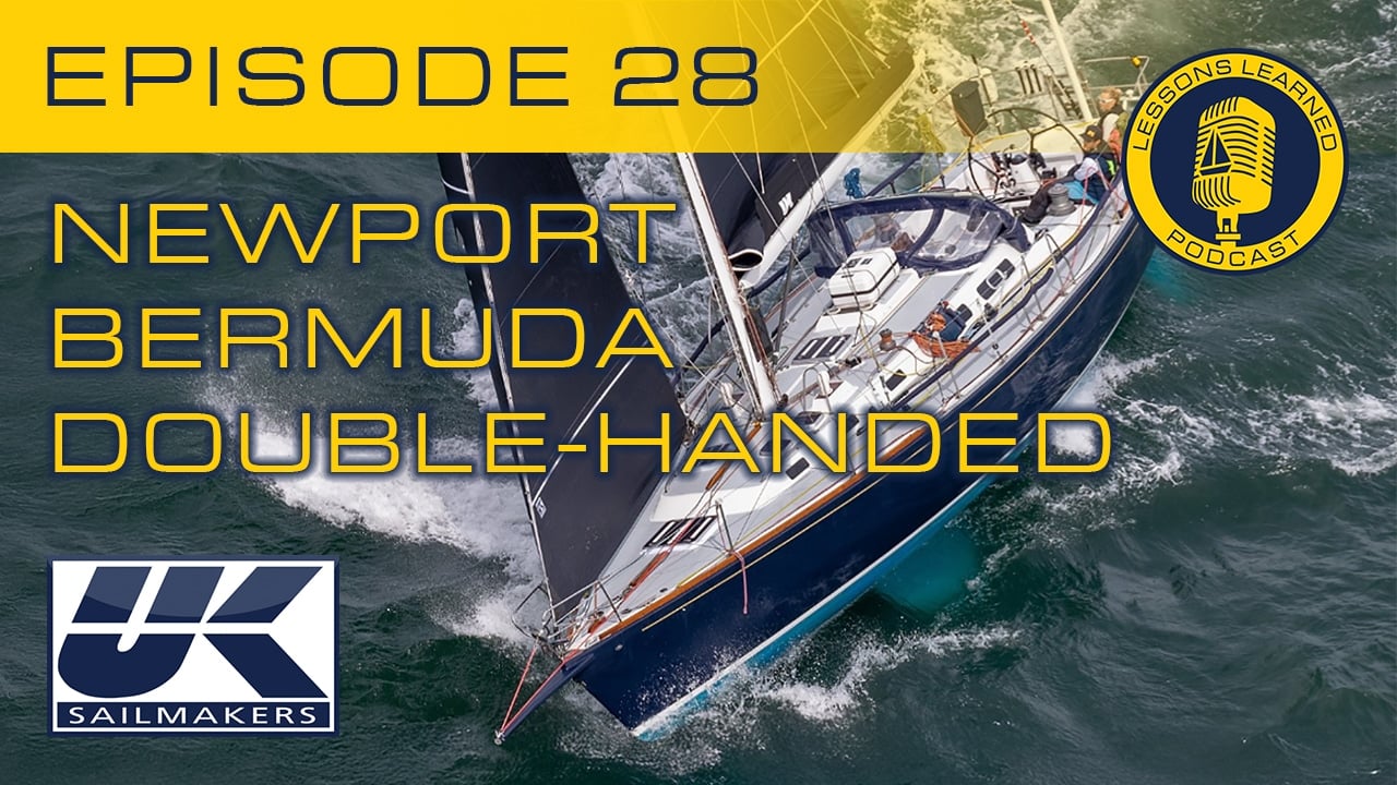 Lessons Learned Racing Double-Handed to Bermuda 1 Lessons Learned Racing Double-Handed to Bermuda
